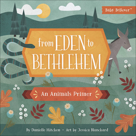From Eden to Bethlehem - An Animals Primer - boardbook