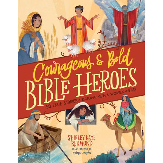 Courageous and Bold Bible Heroes - hardcover book