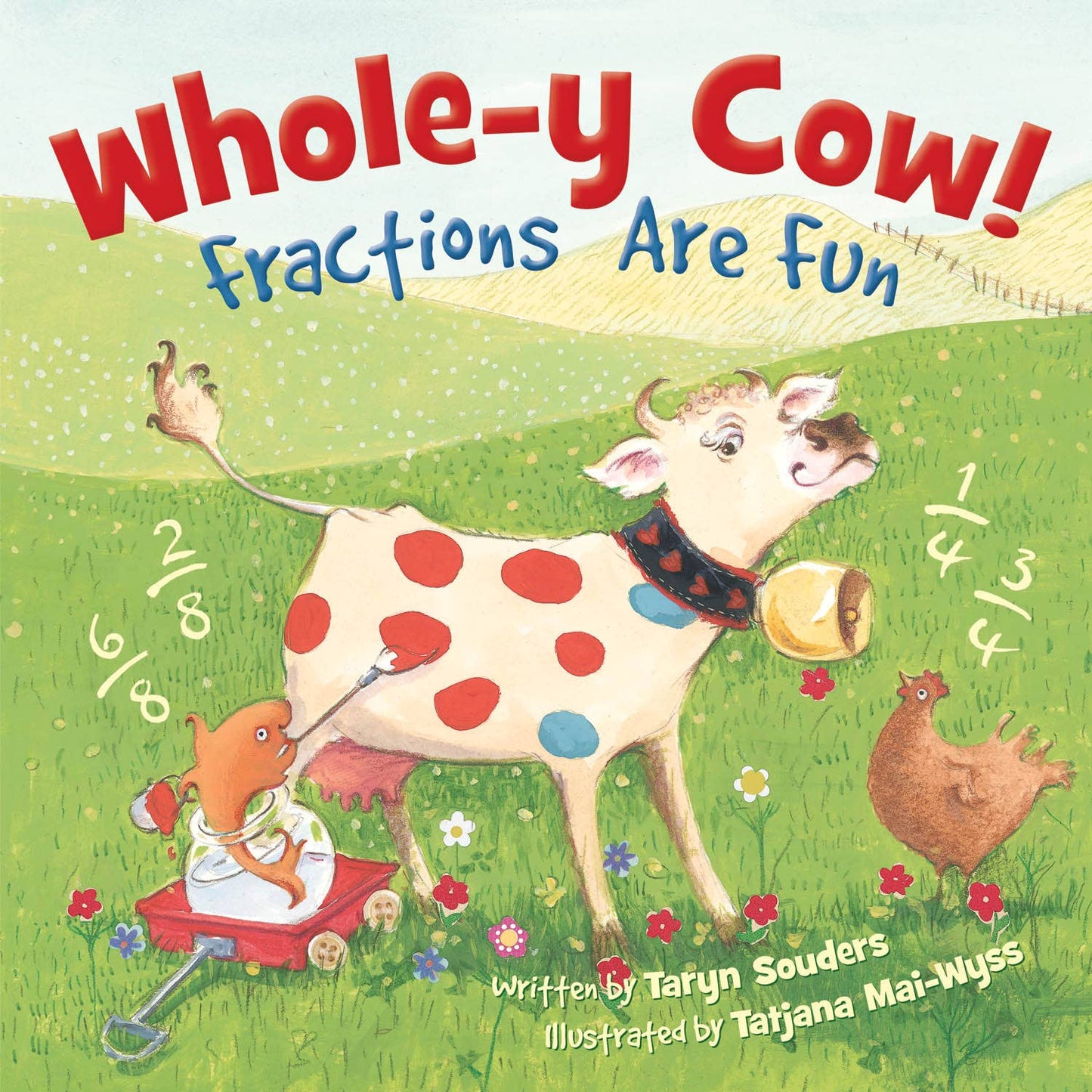 Whole-y Cow! Fractions are Fun - Hardback Book